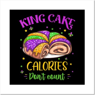 King Cake Calories Dont Count Mardi Gras Carnival Posters and Art